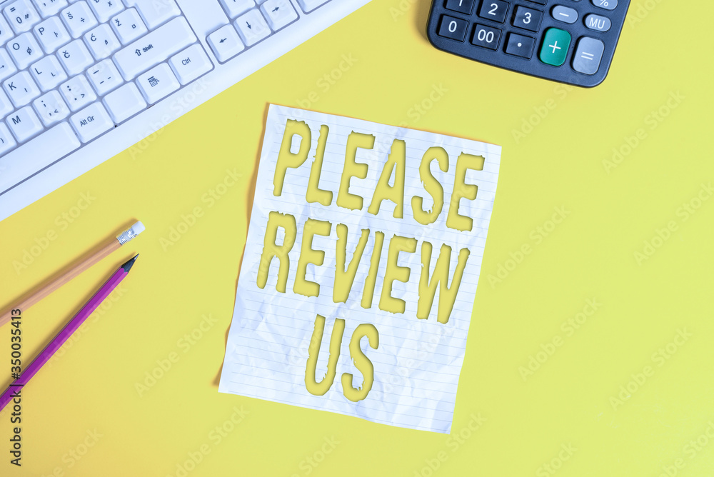 Poster writing note showing please review us. business concept for situation or system is formal examinatio