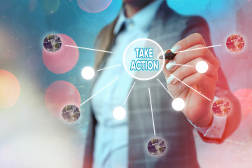 Conceptual hand writing showing Take Action. Concept meaning do something official or concerted to...
