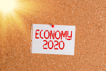 Word writing text Economy 2020. Business photo showcasing State of wealth and resources of a...
