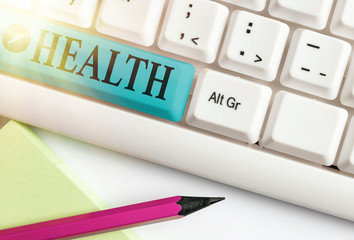 Conceptual hand writing showing Health. Concept meaning condition of the body and the degree to...