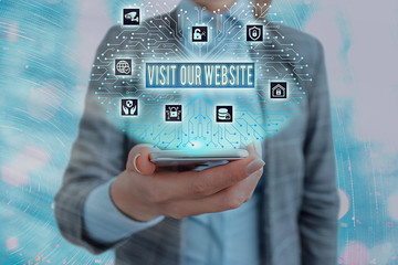 Conceptual hand writing showing Visit Our Website. Concept meaning visitor who arrives at web site...