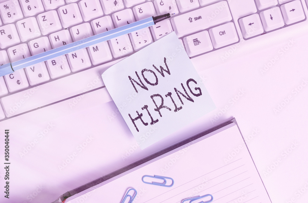 Poster writing note showing now hiring. business concept for finding evaluating working relationship with f