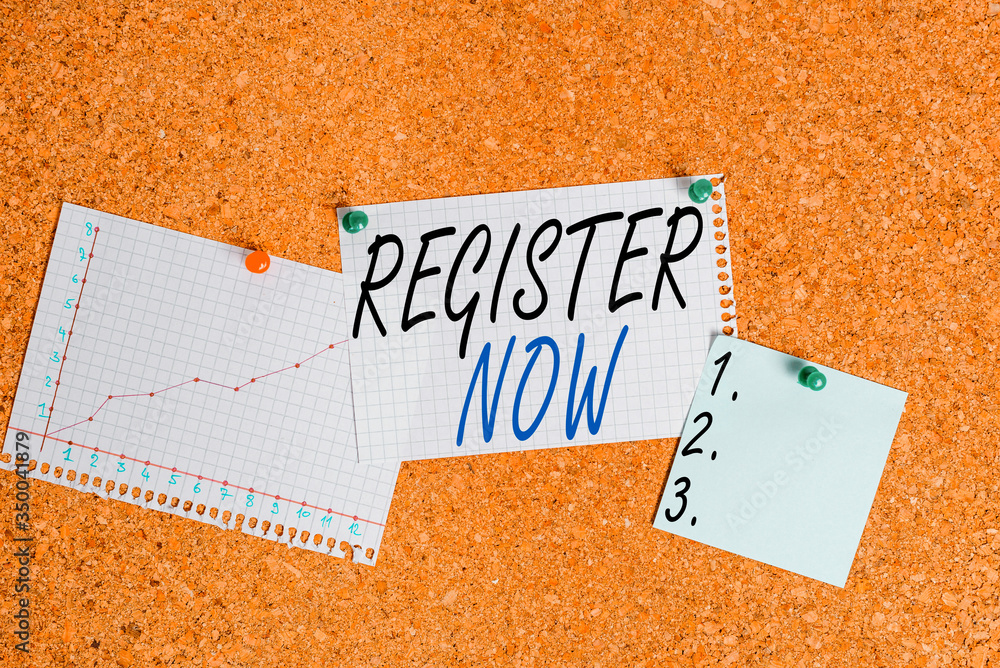 Poster writing note showing register now. business concept for official list or record showing or things in