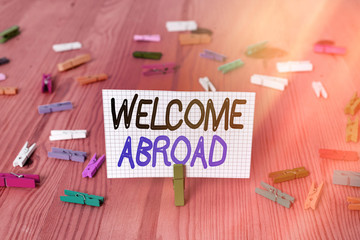 Handwriting text Welcome Abroad. Conceptual photo something that you say when someone gets on ship