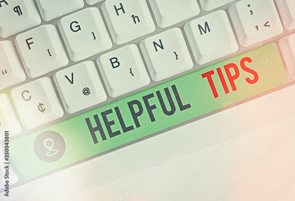 Poster conceptual hand writing showing helpful tips. concept meaning advices given to be helpful knowledge 