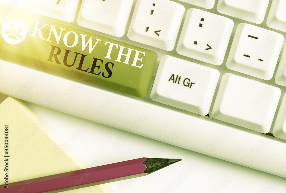 Poster writing note showing know the rules. business concept for set explicit or regulation principles gove