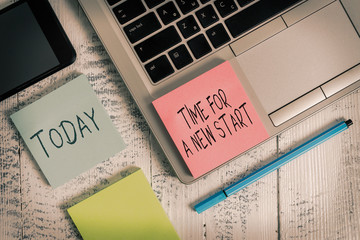 Handwriting text writing Time For A New Start. Conceptual photo something is supposed to begin...