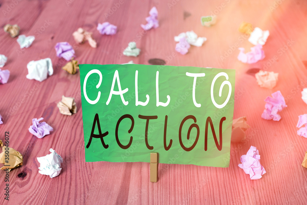Poster word writing text call to action. business photo showcasing exhortation do something in order achiev