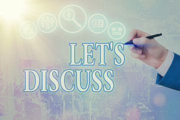 Conceptual hand writing showing Let S Discuss. Concept meaning asking someone to talk about...