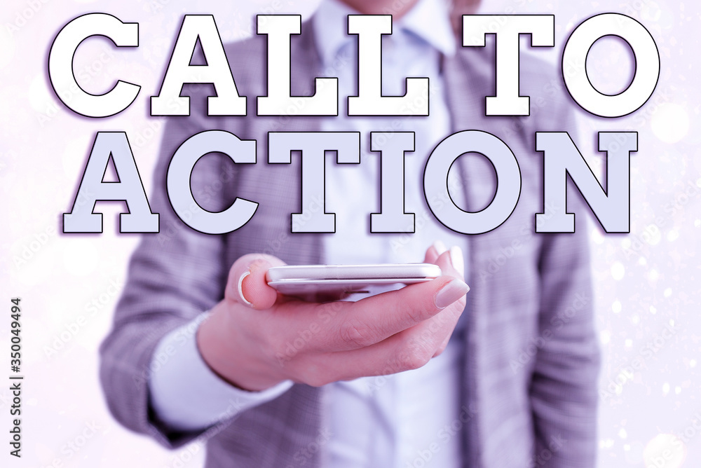 Poster conceptual hand writing showing call to action. concept meaning exhortation do something in order ac
