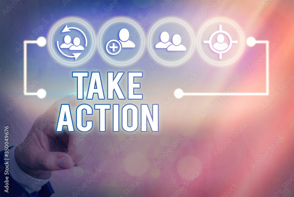 Poster writing note showing take action. business concept for do something official or concerted to achieve