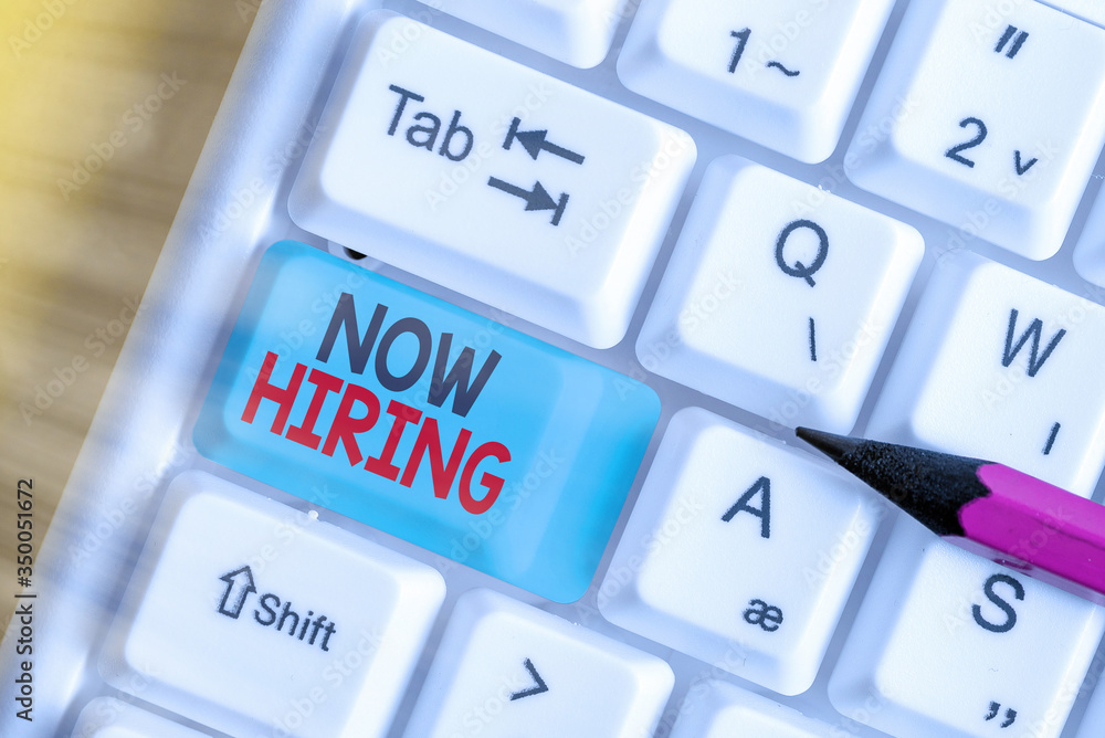 Poster writing note showing now hiring. business concept for finding evaluating working relationship with f