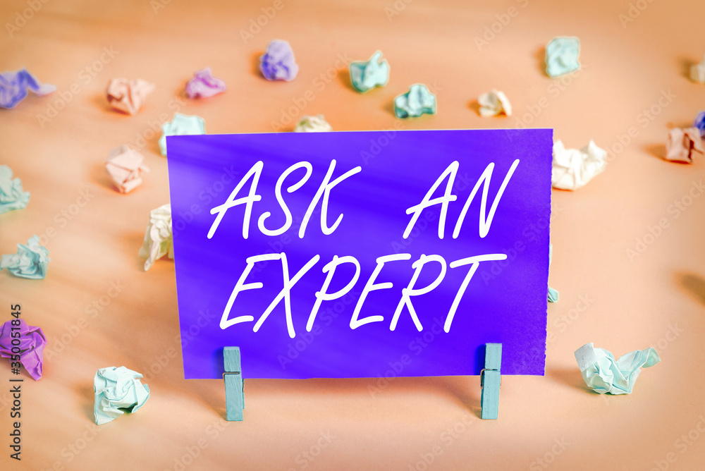 Poster conceptual hand writing showing ask an expert. concept meaning confirmation that have read understan