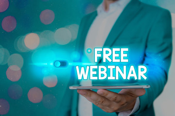 Handwriting text Free Webinar. Conceptual photo Lecture Workshop Seminar that is transmitted over...