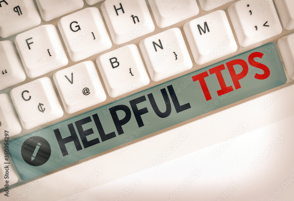 Poster writing note showing helpful tips. business concept for advices given to be helpful knowledge in lif