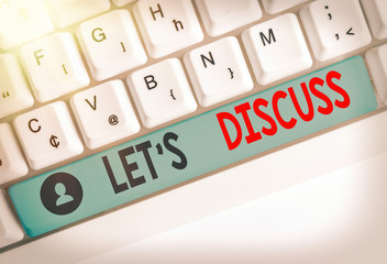 Text sign showing Let S Discuss. Business photo showcasing asking someone to talk about something...
