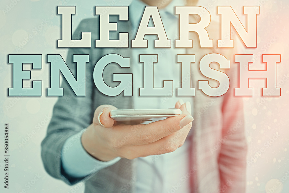 Poster conceptual hand writing showing learn english. concept meaning gain acquire knowledge in new languag