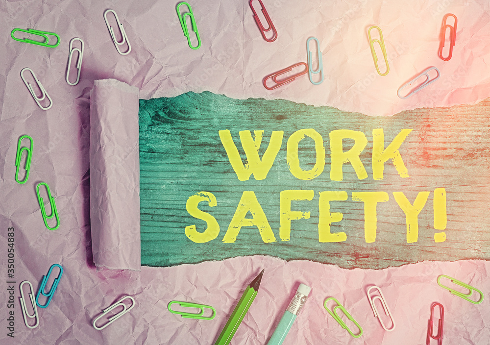 Poster writing note showing work safety. business concept for policies and procedures in place to ensure he