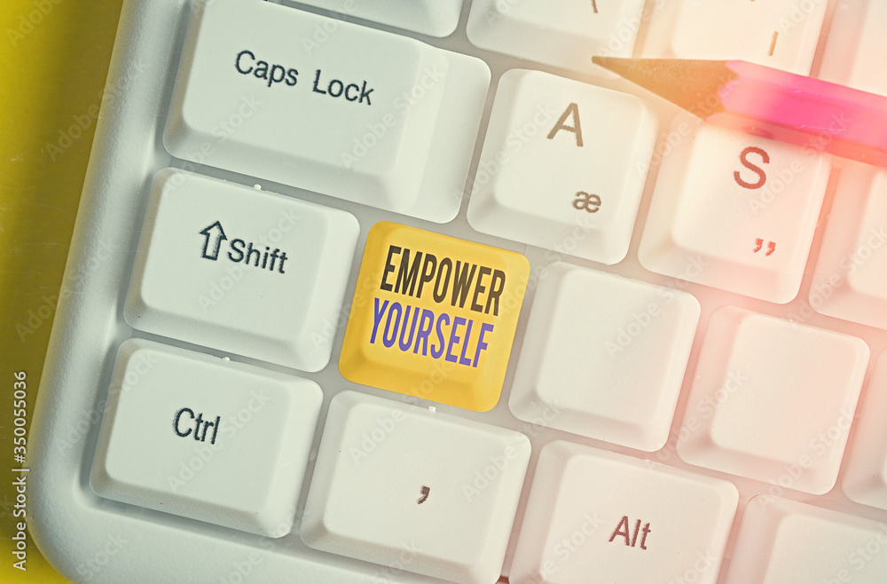 Poster writing note showing empower yourself. business concept for taking control of our life setting goals