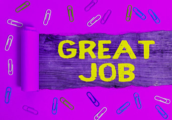 Text sign showing Great Job. Business photo text used praising someone for something they have done...