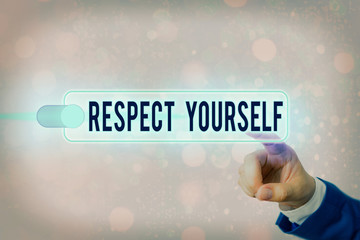 Conceptual hand writing showing Respect Yourself. Concept meaning believing that you good and...