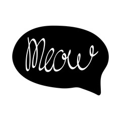 Meow speech bubble isolated on white background. Hand written lettering. Vector illustration.