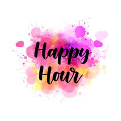 Happy hour - lettering on watercolor splash