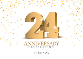 Anniversary 24. gold 3d numbers. Poster template for Celebrating 24th anniversary event party. Vector illustration