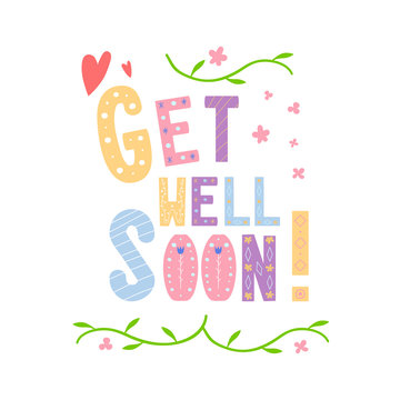Get Well Soon card design. Hand lettering for greeting card, poster, banner, sticker and print. Cute vector illustration in scandinavian style. Doodle design. 