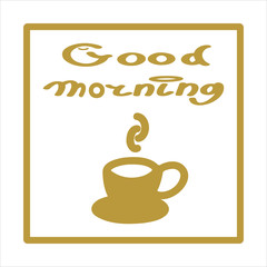 Vector Illustration golden lettering Good morning on a white backgraund and hot a cup of coffee