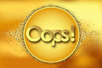 oops in golden circle stars and yellow background