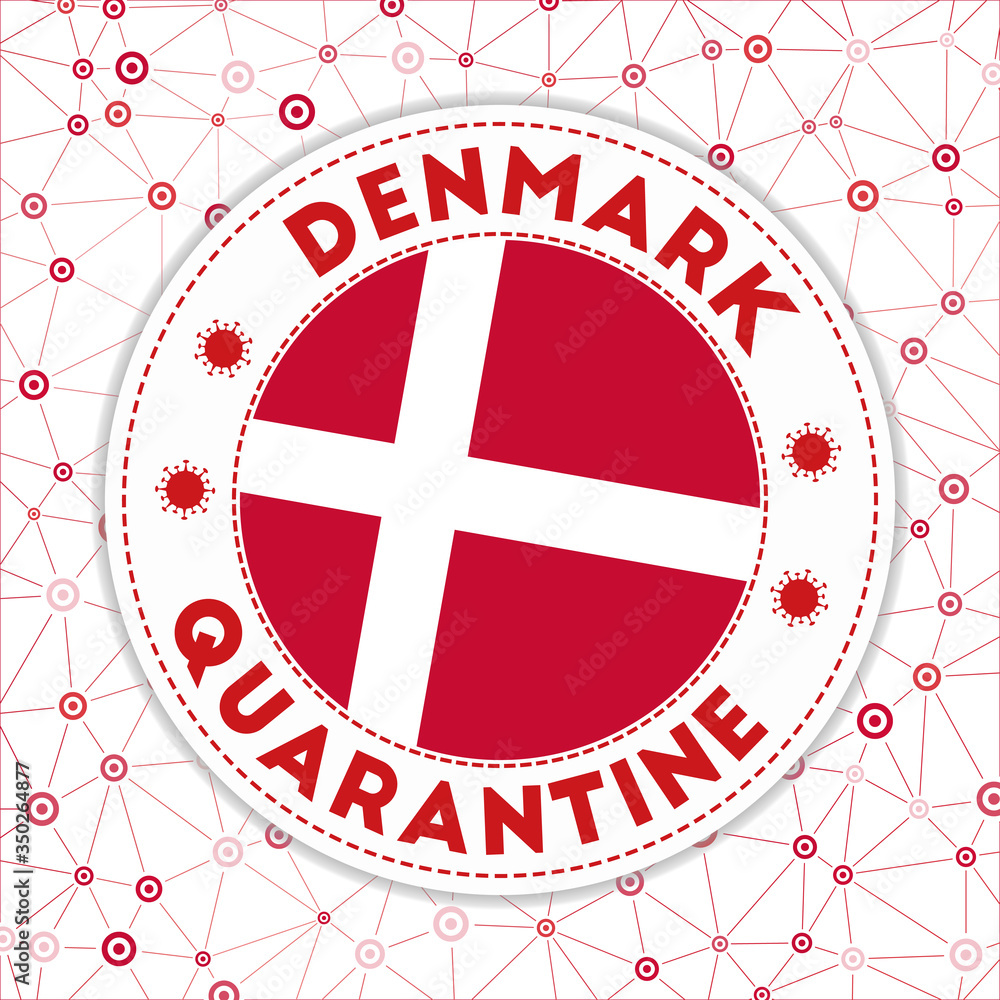 Poster quarantine in denmark sign. round badge with flag of denmark. country lockdown emblem with title and