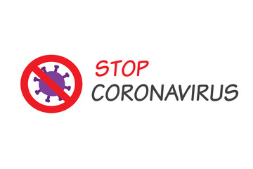 Prohibited sign of coronavirus logo with text stop coronavirus. Concept of quarantine, lockdown. Win coronavirus.