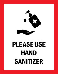 Caution sign. Please use hand sanitizer. Red background. Health care safety advice. Shop, store, hospital.