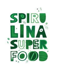 Fototapeta premium Spirulina super food. Handwritten decorative lettering with abstract figures on a white background. Positive typographic poster about the love of healthy drinks for cafes, shops. Vector illustration.