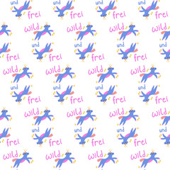 Seamless background. Handwritten inscription with illustration. Wild and free and horse with the dream of becoming a unicorn. Vector illustration Life-affirming matting lettering. Ideal for textiles