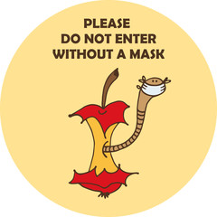 Worm in face masks in apple core vector illustration, isolated on yellow background with text Please do not enter without a mask
