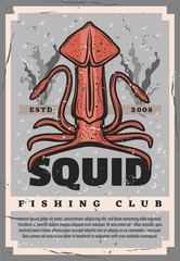 Retro poster with squid for fishing club design. Huge vector calamary on ocean bottom with seaweeds, professional fisherman society vintage design, fishing sea club card with wild squid animal mollusk