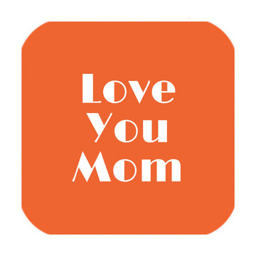 back to school icon, love you mom written on abstract background, graphic design illustration wallpaper