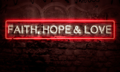 Faith Hope And Love Neon Inspirational Christian Sign On Brick Wall
