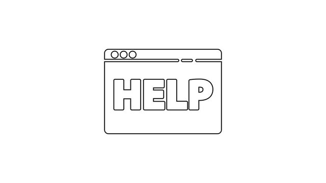 Black line Browser help icon isolated on white background. Internet communication protocol. 4K Video motion graphic animation