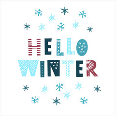 Hello winter - hand drawn inscription in scandinavian style. Hand drawn colorful lettering for diary, calendar, planner, poster, greeting, save the date card. Vector illustration.