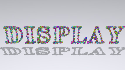 Fototapeta premium DISPLAY: 3D illustration of the text made of small objects over a white background with shadows