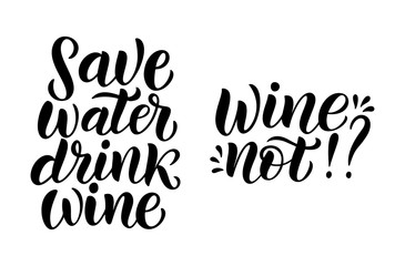 Wine not - vector quote. Positive funny saying for poster in cafe and bar, t shirt design.