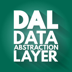 DAL - Data Abstraction Layer acronym, technology concept background