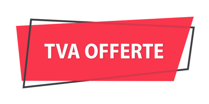 TVA offerte &eacute;tiquette