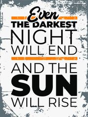 Corona Virus T-shirt​ Design vector.  Covid-19 Poster Design. Even the darkest night will end and the sun will rise.