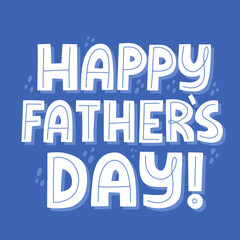 Happy father's day quote. Hand drawn vector lettering for t shirt, poster,  card