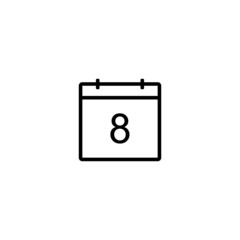 Calendar icon. Day 8. Black line date symbol for web design, user interface, events, appointments, meetings. Simple shape design.