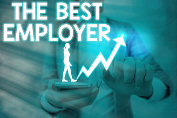 Handwriting text The Best Employer. Conceptual photo created workplace showing feel heard and...